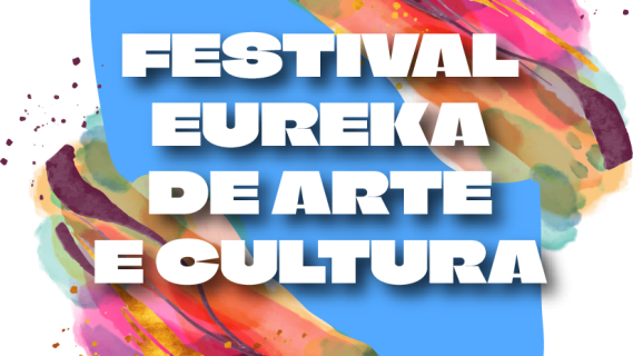 FESTIVAL EUREKA DE ARTE E CULTURA